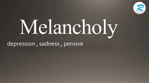 how do you pronounce melancholy.